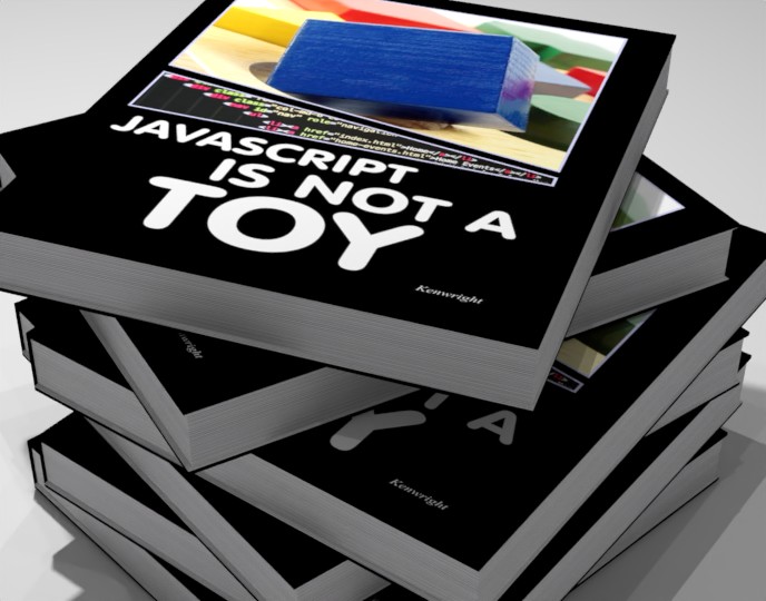 Additional view of JavaScript is NOT a Toy